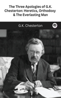 Three Apologies of G.K. Chesterton