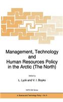 Management, Technology and Human Resources Policy in the Arctic (the North)