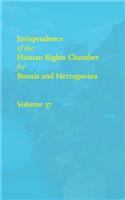 Jurisprudence of the Human Rights Chamber for Bosnia and Herzegovina Collection