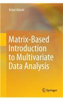 Matrix-Based Introduction to Multivariate Data Analysis