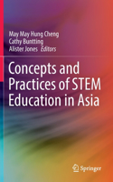 Concepts and Practices of STEM Education in Asia