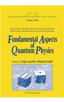 Fundamental Aspects of Quantum Physics, Proceedings of the Japan-Italy Joint Workshop on Quantum Open Systems, Quantum Chaos and Quantum Measurement