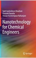 Nanotechnology for Chemical Engineers