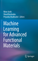 Machine Learning for Advanced Functional Materials