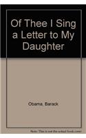Of Thee I Sing a Letter to My Daughter