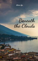 Beneath the Clouds