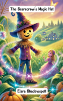The Scarecrow's Magic Hat: (Halloween)
