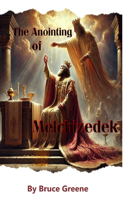 The Anointing of Melchizedek