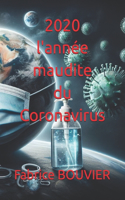 2020 l'année maudite du Coronavirus