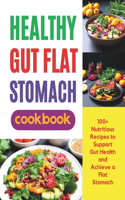 Healthy Gut Flat Stomach Cookbook
