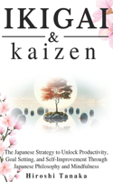 Ikigai & Kaizen