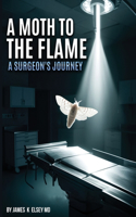 A Moth to the Flame