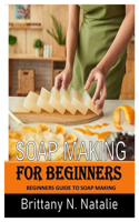 Soap Making for Beginners