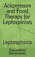 Acupressure and Food Therapy for Leptospirosis