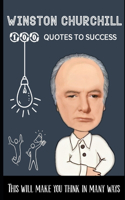 Winston Churchill 100 Quotes to Success