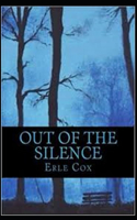 Out of the Silence Annotated