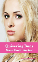 Quivering Buns