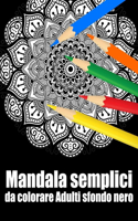 Mandala semplici da colorare Adulti sfondo nero