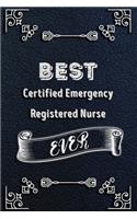 BEST Certified Emergency Registered Nurse EVER