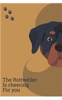 The Rottweiler Is Cheering For You