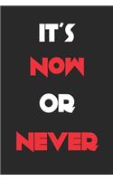 It's Now or Never Fitness Journal