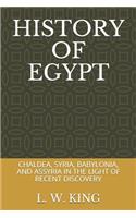 History of Egypt: Chaldea, Syria, Babylonia, and Assyria in the Light of Recent Discovery