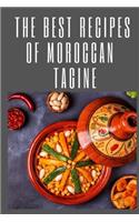 The Best Recipes of Moroccan Tagine: moroccan one-pot cooking /The Modern Tagine Cookbook(Tagines, Couscous, Salads, Appetizers and desserts)