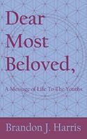 Dear Most Beloved