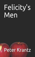 Felicity's Men