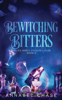 Bewitching Bitters: A Paranormal Women's Fiction Novel(2 Midlife Magic Cocktail Club)