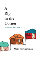 A Rip in the Corner: (2 Winston Corner)