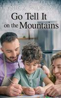 Go Tell It on the Mountains