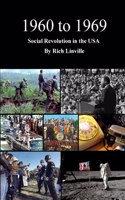 1960 to 1969 Social Revolution in the USA