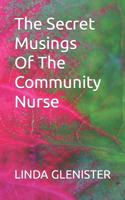 Secret Musings of the Community nurse