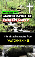 Walking the Ancient Paths of Christianity