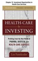 Healthcare Investing, Chapter 12 - Investment Opportunities in Health-Care Services