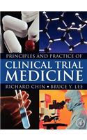 Principles and Practice of Clinical Trial Medicine