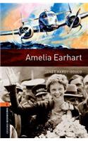 Oxford Bookworms Library: Level 2:: Amelia Earhart