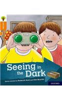 Oxford Reading Tree Explore with Biff, Chip and Kipper: Oxford Level 6: Seeing in the Dark: (Oxford Reading Tree Explore with Biff, Chip and Kipper)