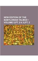 New Edition of the Babylonian Talmud (Volume 5, PT. 2-V. 6, PT. 2): (English)