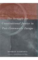 The Struggle for Constitutional Justice in Post-Communist Europe