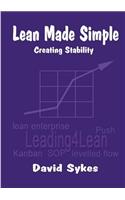 Lean Made Simple - Creating Stability