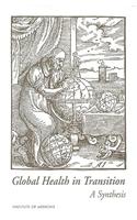 Global Health in Transition: A Synthesis