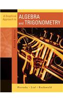 Graphical Approach to Algebra and Trigonometry