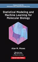 Statistical Modeling and Machine Learning for Molecular Biology