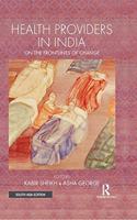 Health Providers In India: On the Frontlines of Change