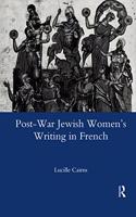 Post-War Jewish Women's Writing in French