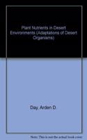 Plant Nutrients in Desert Environments (Adaptations of Desert Organisms)