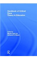 Handbook of Critical Race Theory in Education