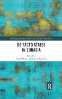 De Facto States in Eurasia
